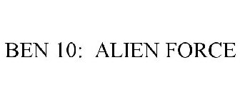 BEN 10: ALIEN FORCE