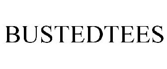 BUSTEDTEES