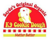 SAYDE'S ORIGINAL ORGANIC K9 COOKIE DOUGH MUTTER BUTTER