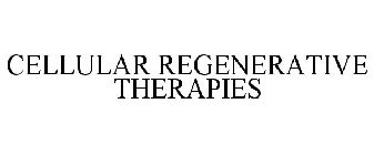 CELLULAR REGENERATIVE THERAPIES