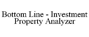 BOTTOM LINE - INVESTMENT PROPERTY ANALYZER