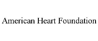 AMERICAN HEART FOUNDATION