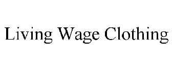 LIVING WAGE CLOTHING