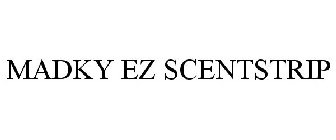 MADKY EZ SCENTSTRIP