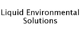 LIQUID ENVIRONMENTAL SOLUTIONS