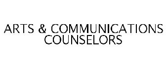 ARTS & COMMUNICATIONS COUNSELORS