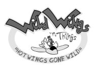 WILD WINGS 'N THINGS 