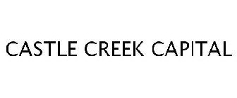 CASTLE CREEK CAPITAL