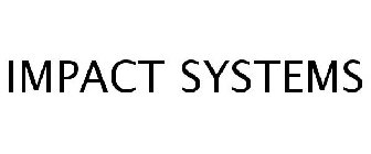 IMPACT SYSTEMS