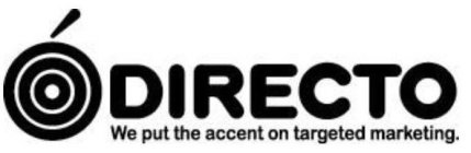 DIRECTO WE PUT THE ACCENT ON TARGETED MARKETING.