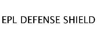 EPL DEFENSE SHIELD