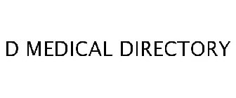 D MEDICAL DIRECTORY