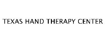 TEXAS HAND THERAPY CENTER