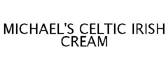 MICHAEL'S CELTIC IRISH CREAM