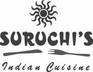 SURUCHI'S INDIAN CUISINE