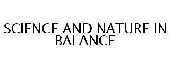 SCIENCE AND NATURE IN BALANCE