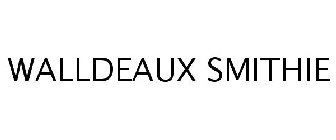 WALLDEAUX SMITHIE