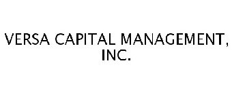 VERSA CAPITAL MANAGEMENT, INC.