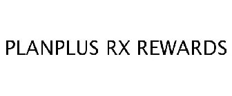 PLANPLUS RX REWARDS