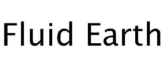 FLUID EARTH