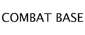 COMBAT BASE