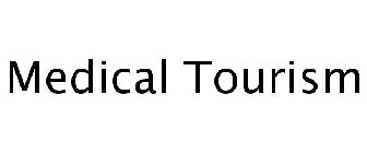 MEDICAL TOURISM