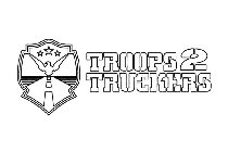 TROOPS 2 TRUCKERS