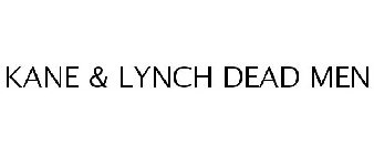 KANE & LYNCH DEAD MEN