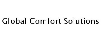 GLOBAL COMFORT SOLUTIONS