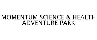 MOMENTUM SCIENCE & HEALTH ADVENTURE PARK