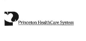 P PRINCETON HEALTHCARE SYSTEM