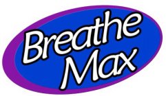 BREATHE MAX