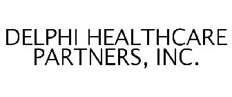 DELPHI HEALTHCARE PARTNERS, INC.