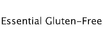 ESSENTIAL GLUTEN-FREE