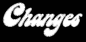 CHANGES