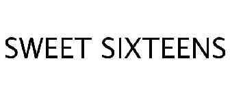 SWEET SIXTEENS