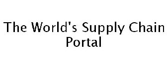 THE WORLD'S SUPPLY CHAIN PORTAL