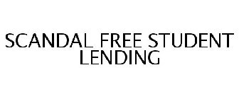 SCANDAL FREE STUDENT LENDING