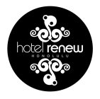 HOTEL RENEW H O N O L U L U