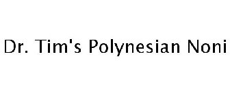 DR. TIM'S POLYNESIAN NONI