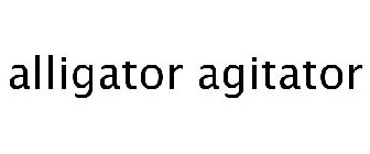 ALLIGATOR AGITATOR