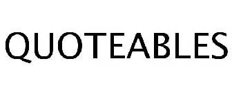 QUOTEABLES