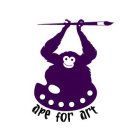APE FOR ART