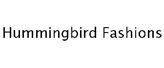 HUMMINGBIRD FASHIONS