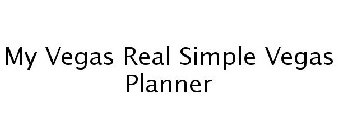 MY VEGAS REAL SIMPLE VEGAS PLANNER