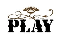 PLAY