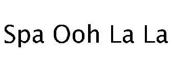 SPA OOH LA LA