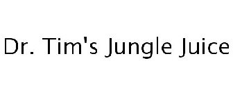 DR. TIM'S JUNGLE JUICE