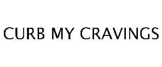 CURB MY CRAVINGS