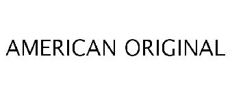 AMERICAN ORIGINAL